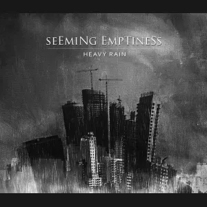 Seeming Emptiness - "Heavy Rain" DigiPak CD
